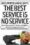 Best Servie is No Service